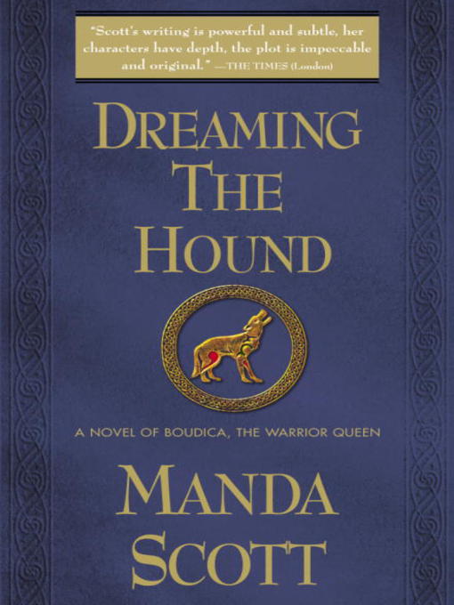 Title details for Dreaming the Hound by Manda Scott - Available